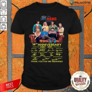 Hot The Bigbang Theory 14th Anniversary 2007 2021 Signatures Thank For The Memories Shirt