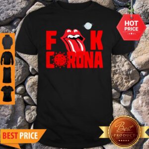 Logo Rolling Stones Fuck Corona Shirt