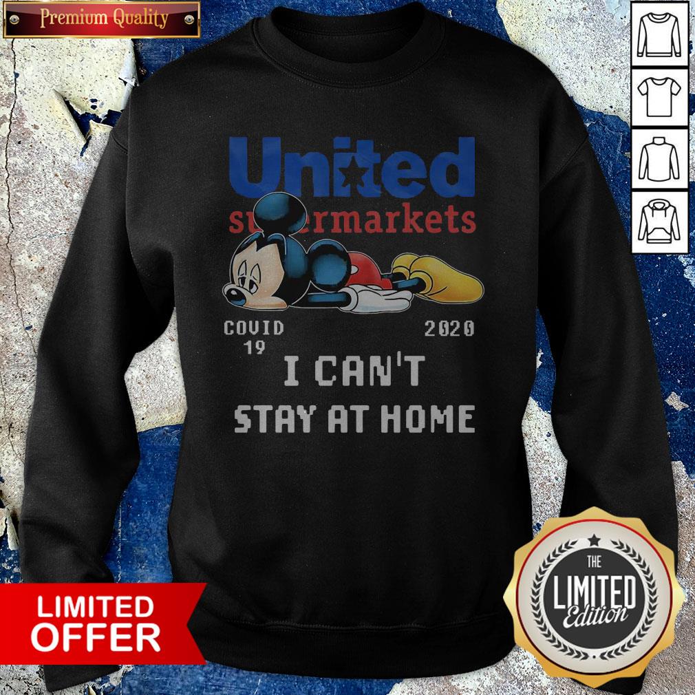 United Supermarkets Mickey Mouse Covid 19 2020 I Can'T Stay At Home Shirt