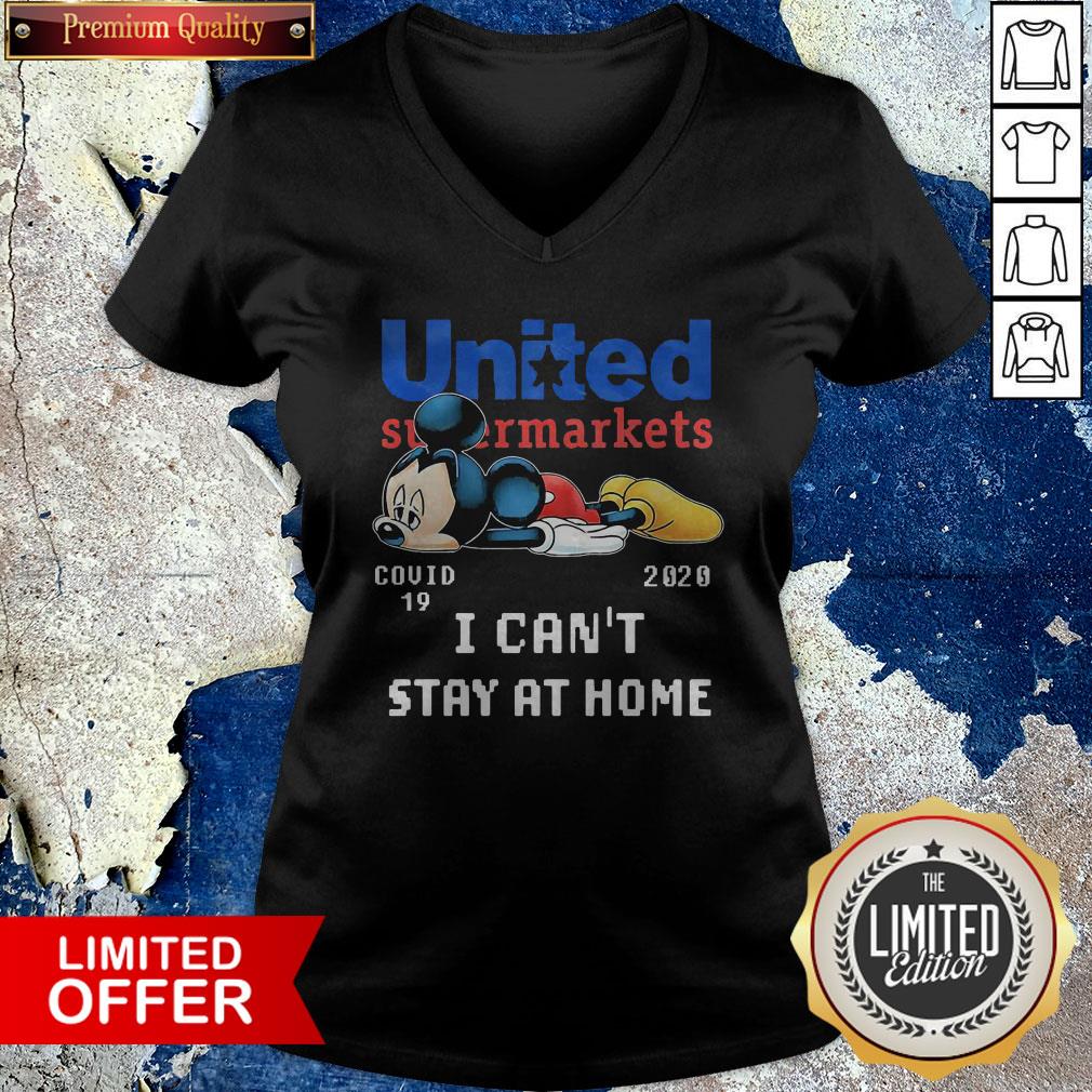 United Supermarkets Mickey Mouse Covid 19 2020 I Can'T Stay At Home Shirt