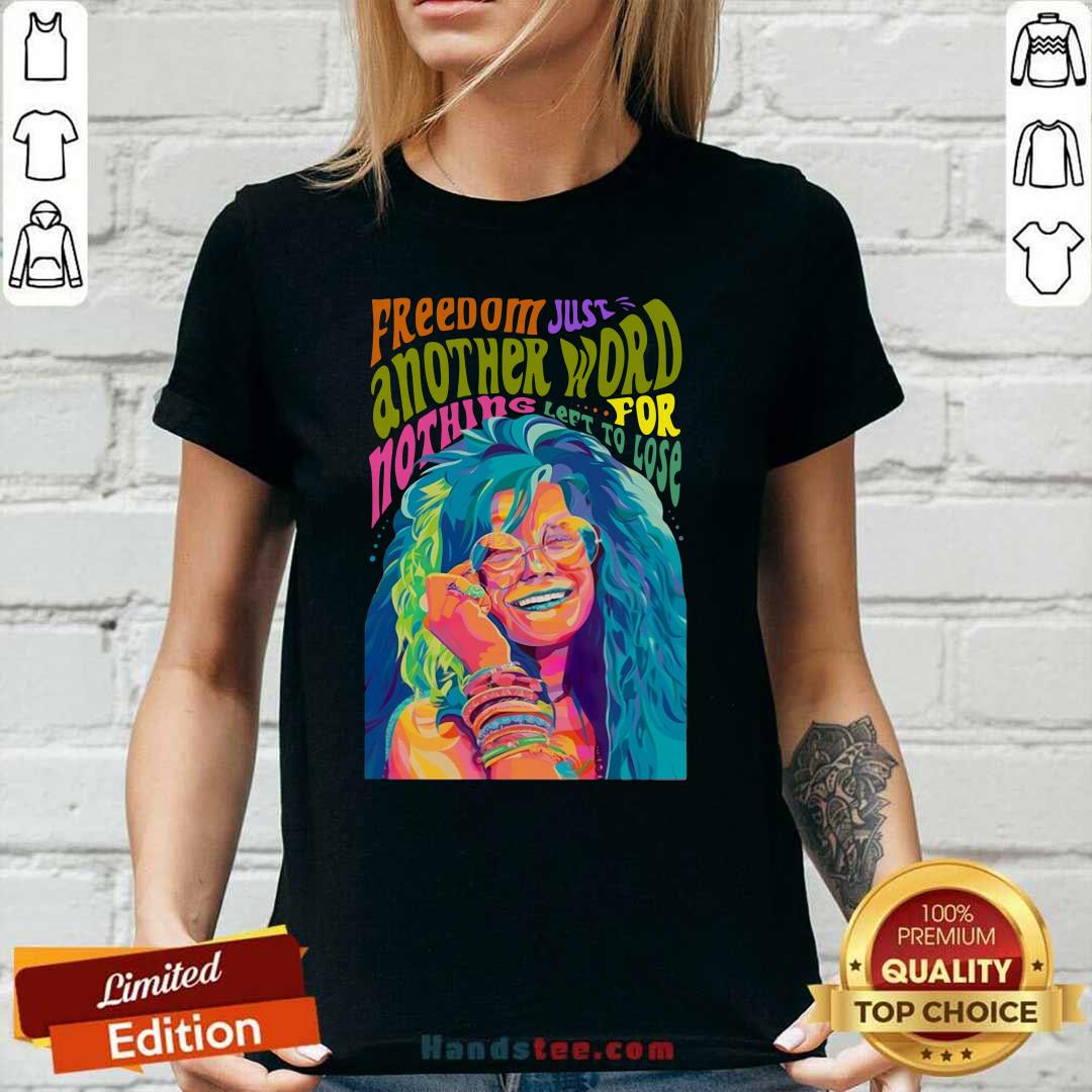 Upset Freedom Just Another Word For Nothing 2 Shirt