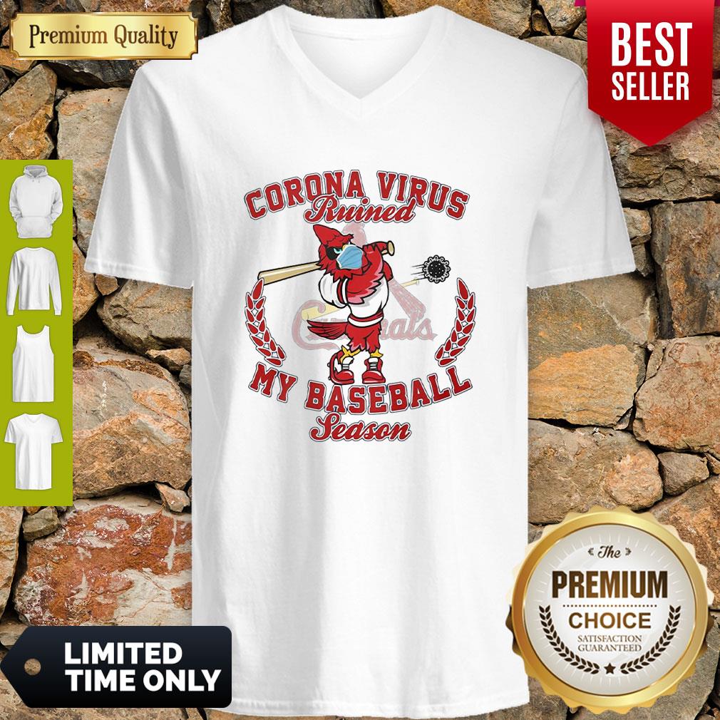 St. Louis Cardinals Corona Virus Ruined My Baseball Season Shirt