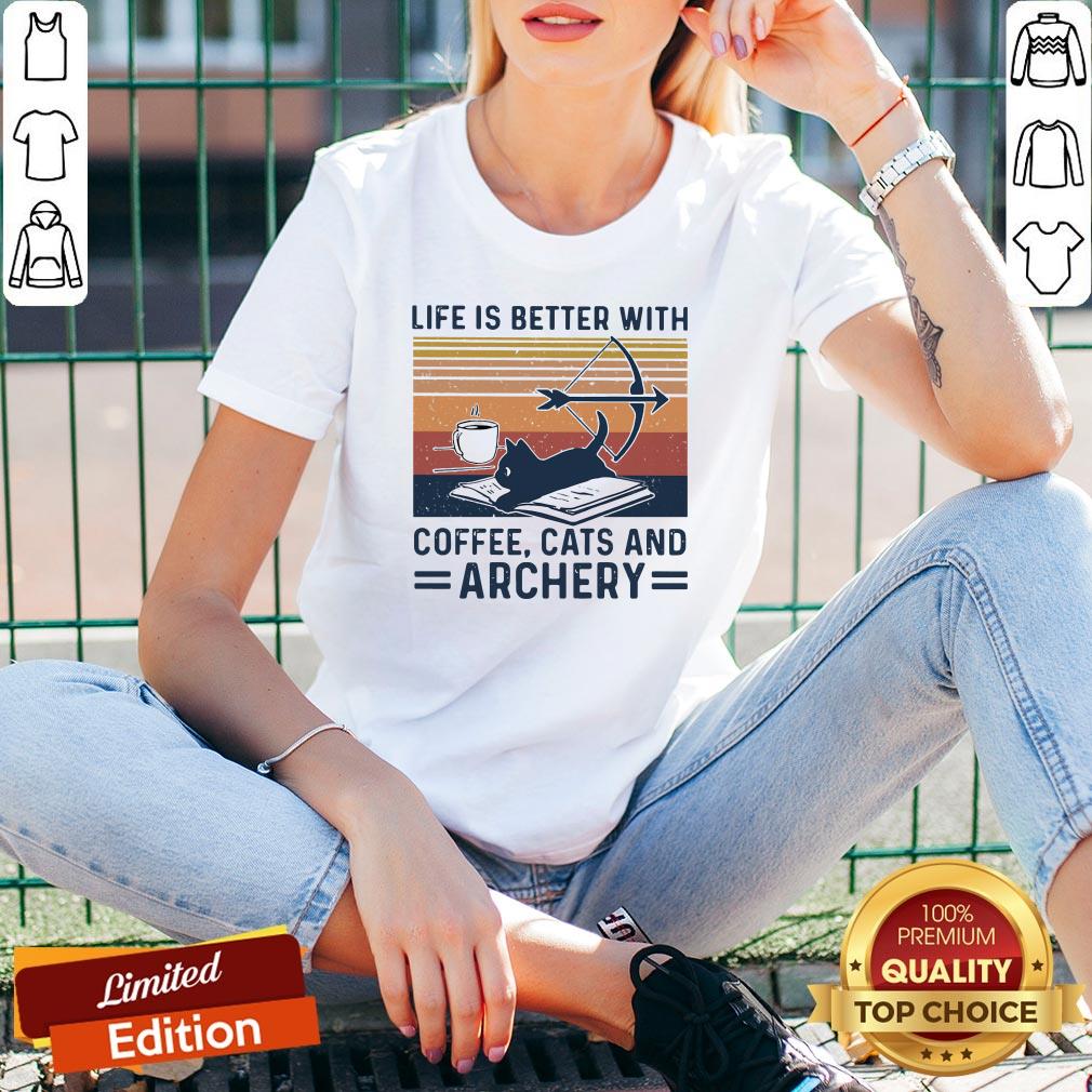 Life Is Better With Coffee Cats And Archery Vintage Retro Shirt
