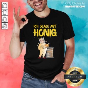 Nice Beekeeper Ich Deale Mit 27 Shirt