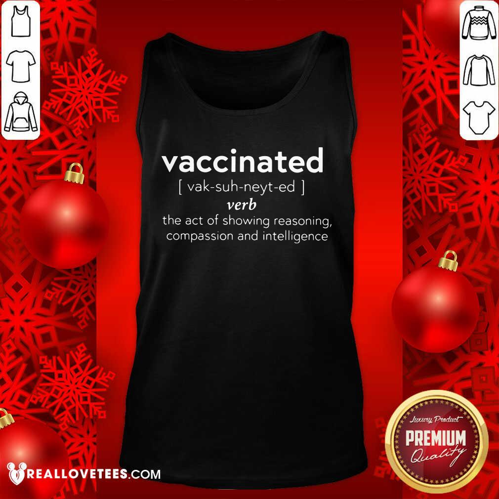 Vaccinated Definition Shirt