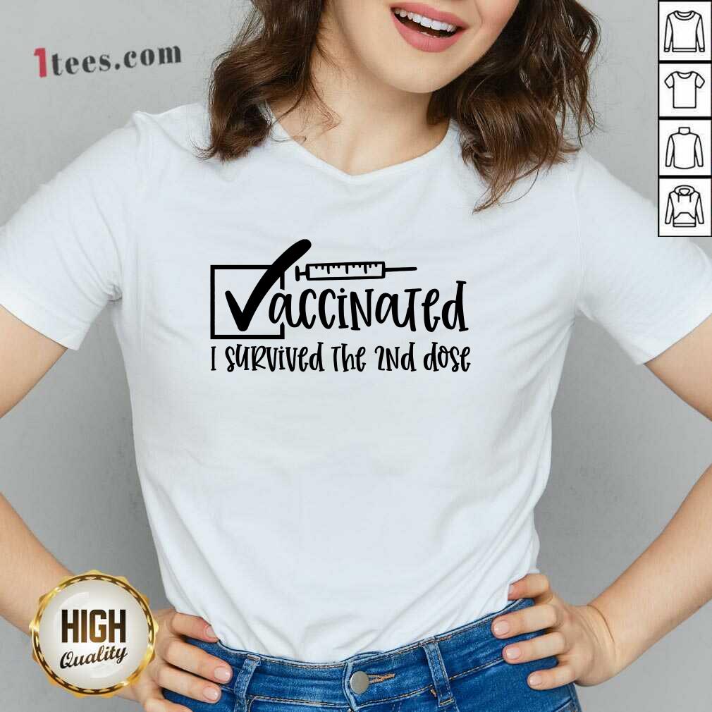 Vaccinated I Survived The 2Nd Dose Shirt