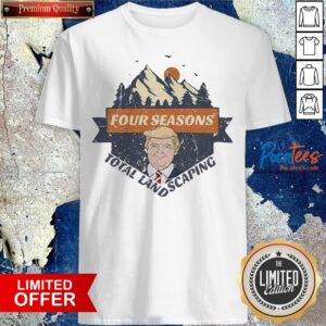 Premium Four Seasons Total Landscaping Donald Trump sunset Shirt