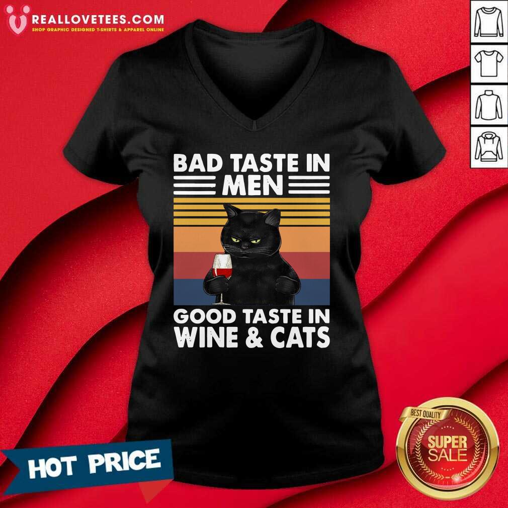 Vip Black Cat Bad Taste In Men Good Taste In Wine And Cats Vintage 2021 Shirt