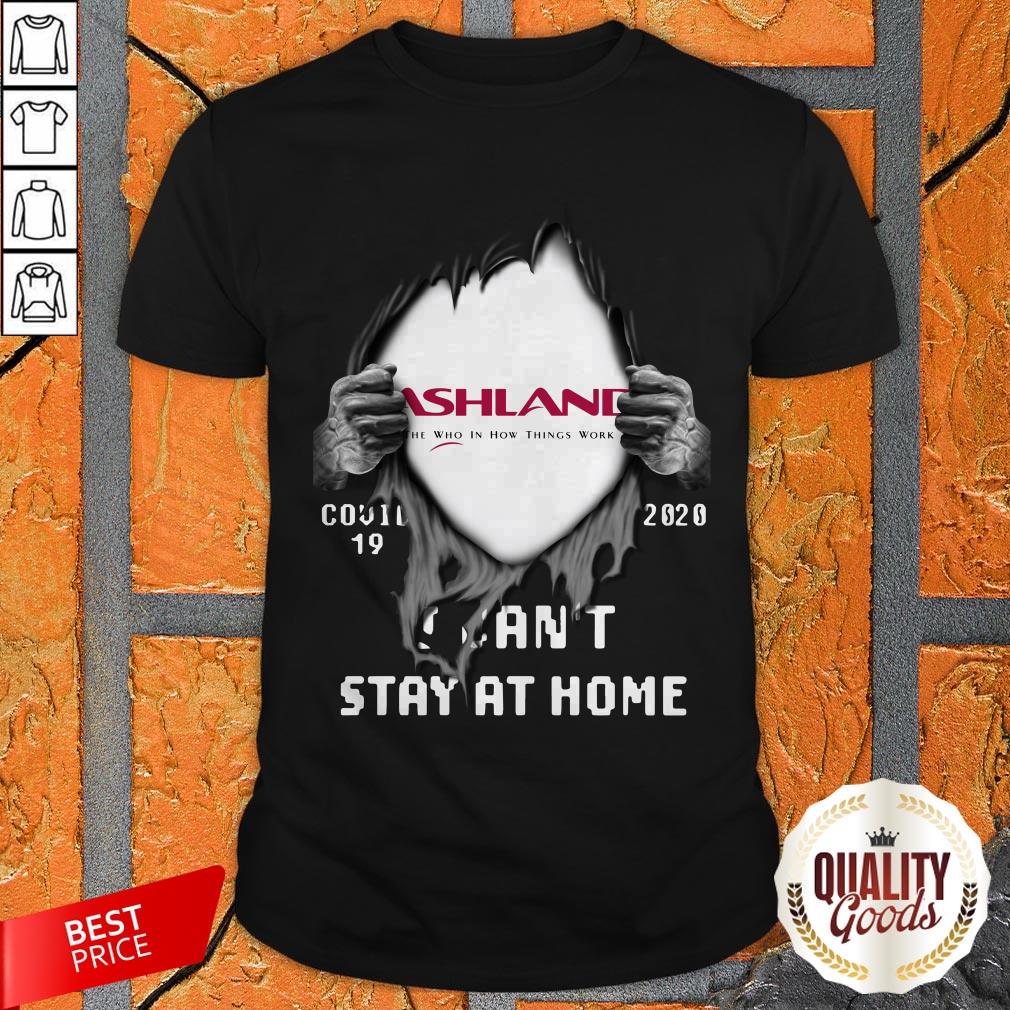 Vip Blood Inside Me Ashland Covid 19 2020 I Can't Stay At Home Shirt