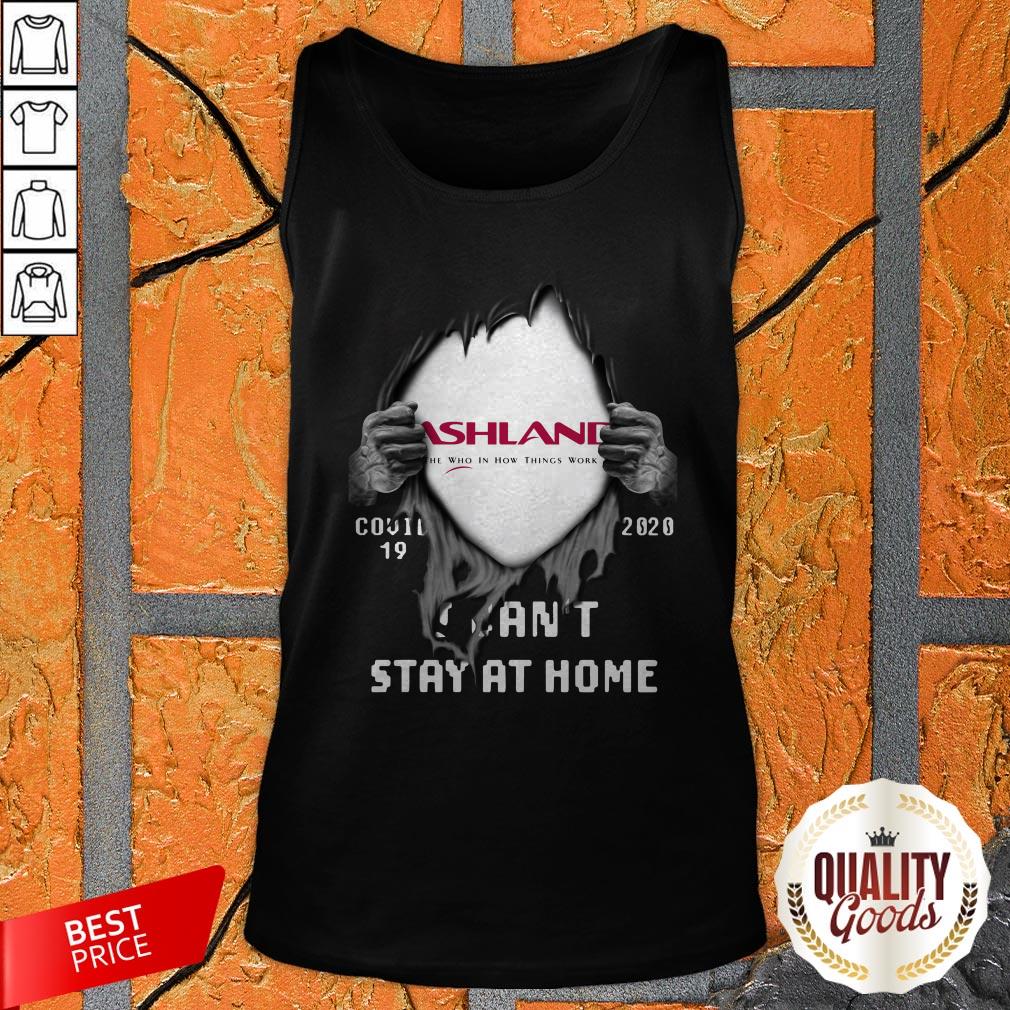 Vip Blood Inside Me Ashland Covid 19 2020 I Can't Stay At Home Shirt