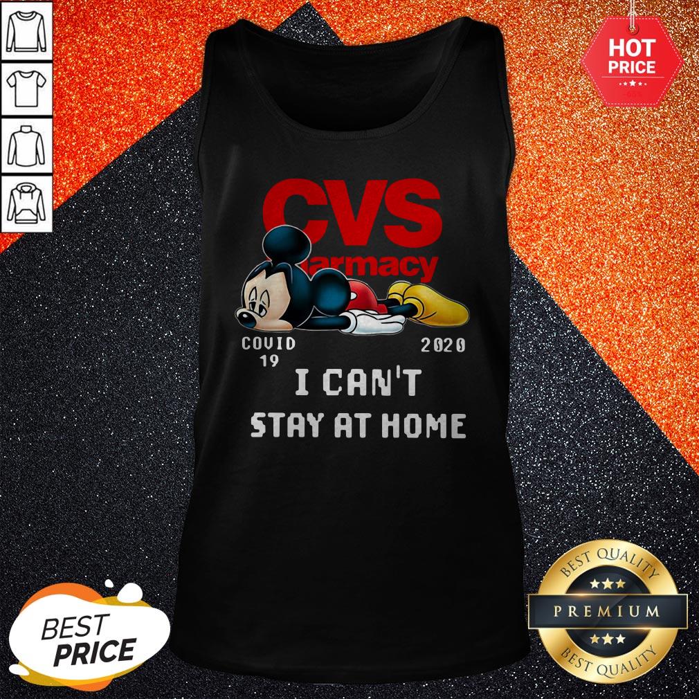 Vip CVS Pharmacy Mickey Mouse Covid 19 2020 I Can’t Stay At Home Shirt