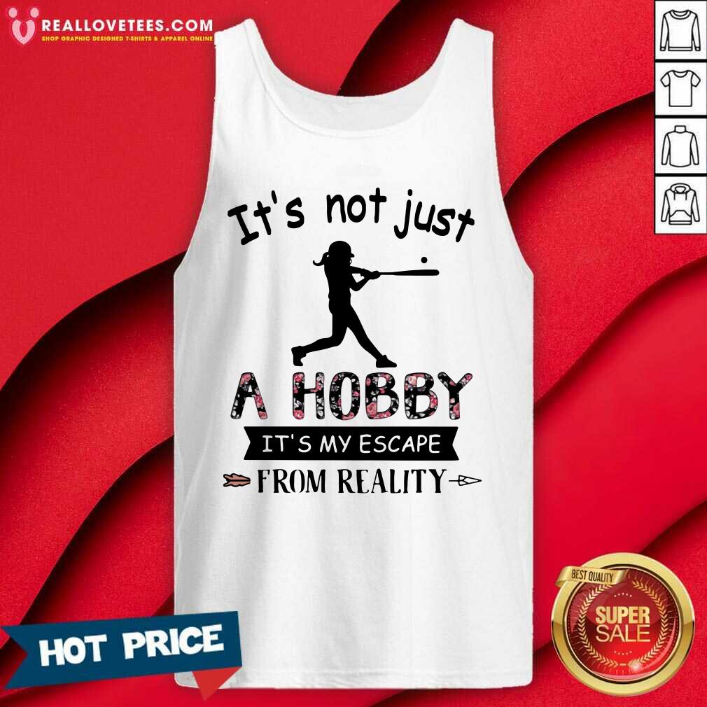 Vip It’s Not Just A Hobby From Reality Baseball Flower Shirt
