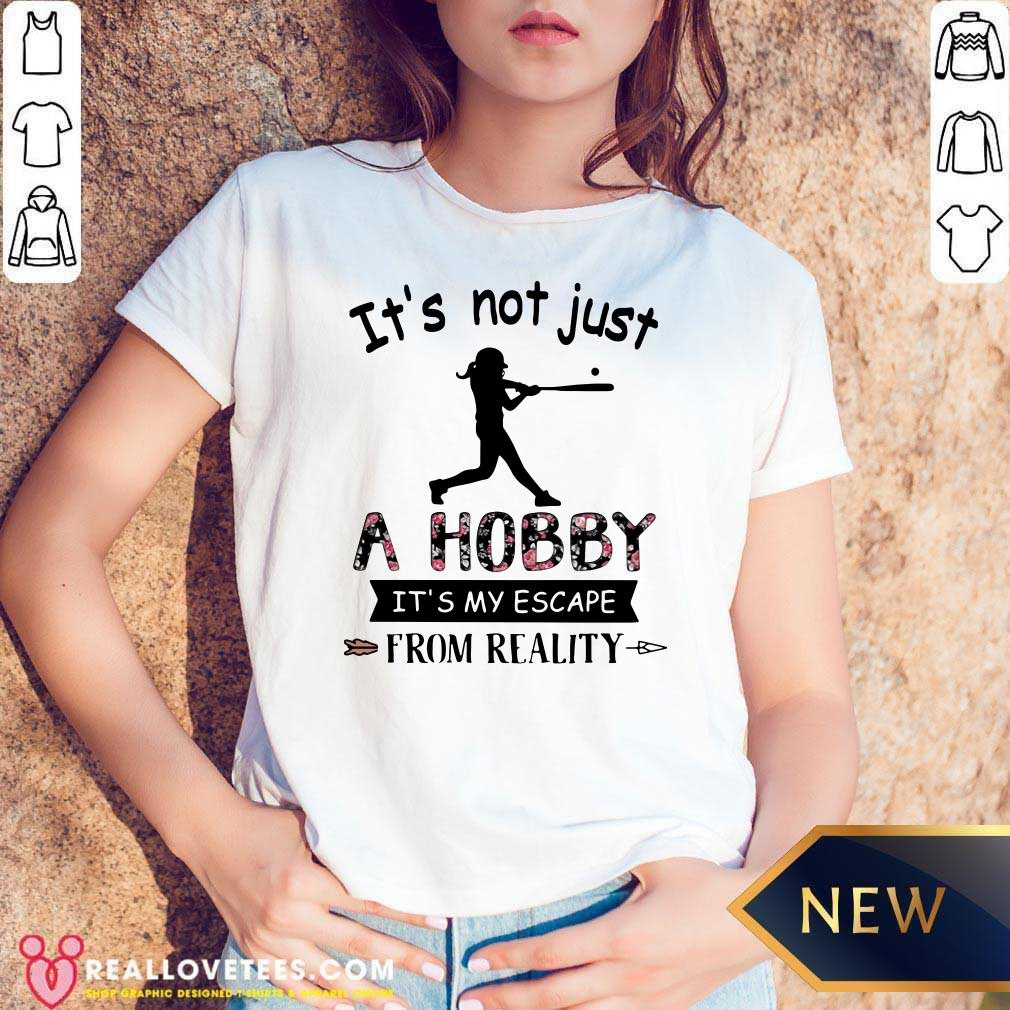 Vip It’s Not Just A Hobby From Reality Baseball Flower Shirt