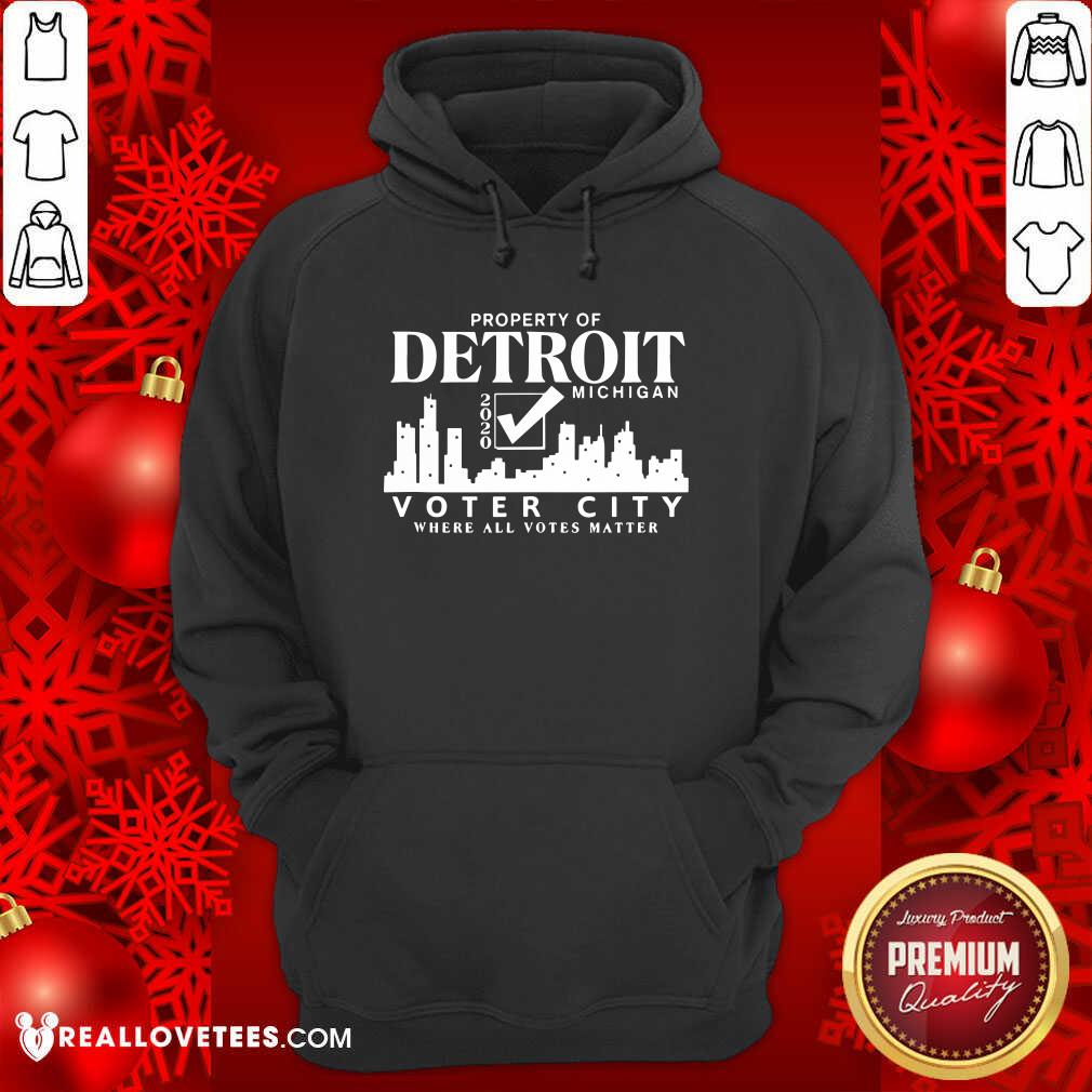 Vip Property Of Detroit Michigan 2020 Voter City Where All Votes Matter Shirt