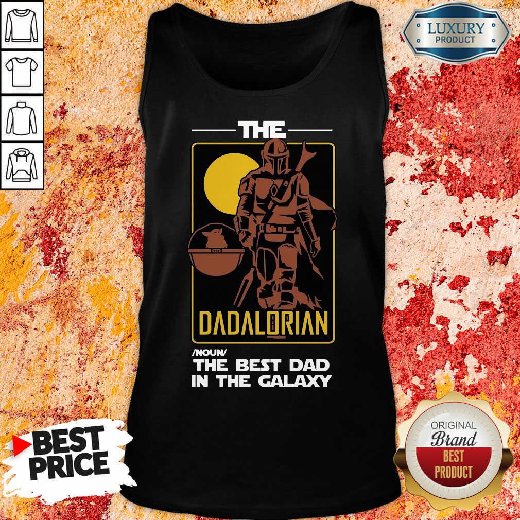 Vip The Best Dad The Dadalorian Shirt