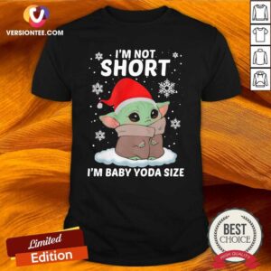 Great Baby Yoda Santa I’m Not Short I’m Baby Yoda Size Merry Christmas Shirt