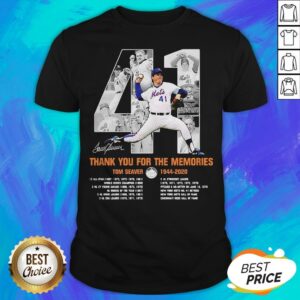41 Tom Seaver 1944 2020 Thank You For The Memories Signature Shirt