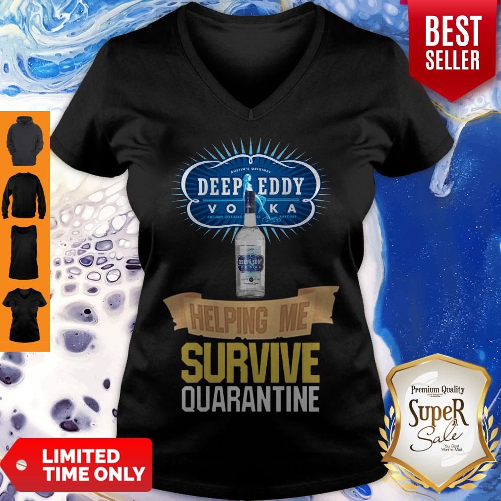 Vodka Deep Eddy Helping Me Survive Quarantine Coronavirus Shirt