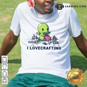 Top I Lovecrafting Shirt