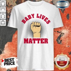 Official Strong Hand Baby Lives Matter Shirt