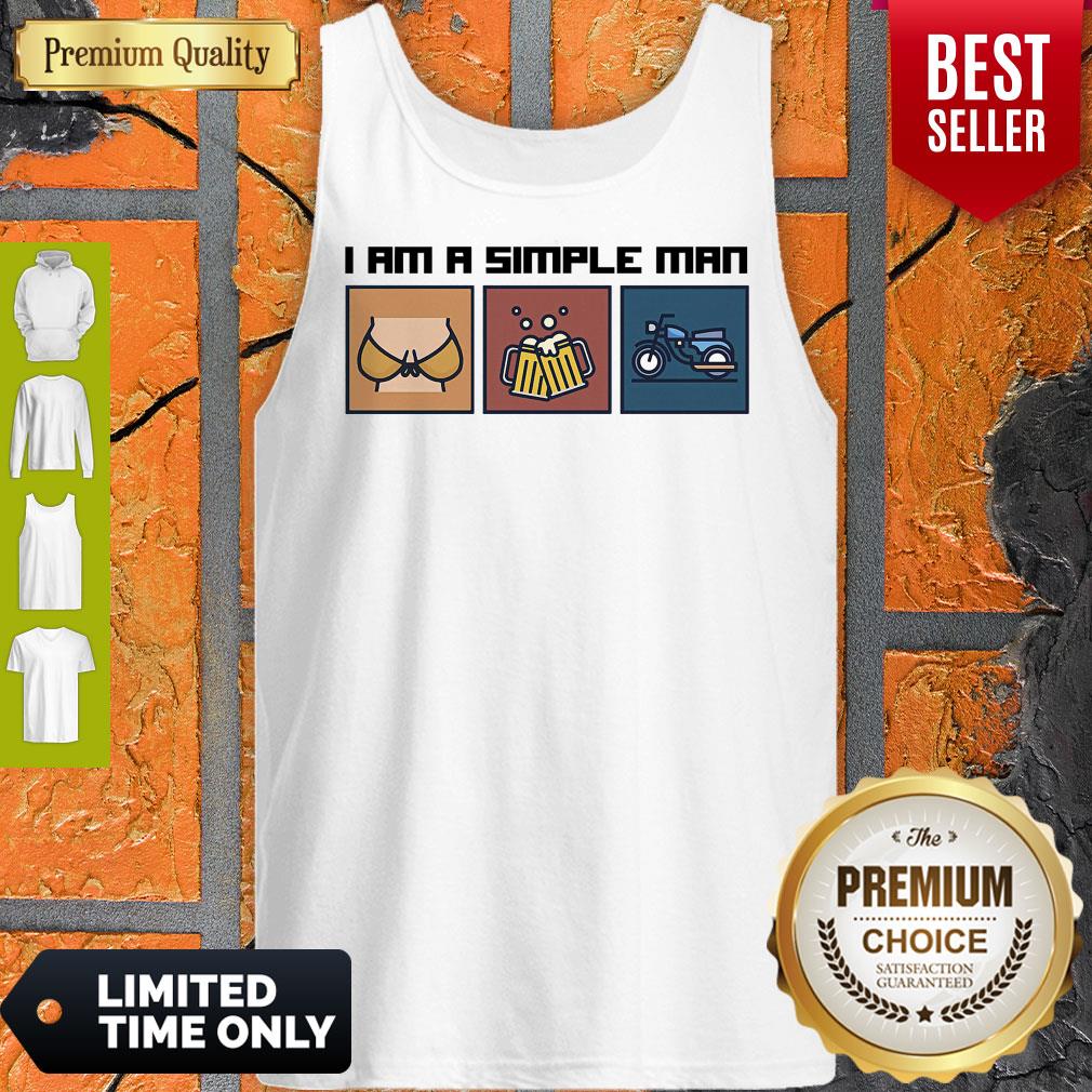 Top I Love Boobs Beer And Motorbike I Am A Simple Man Shirt