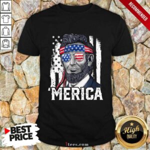 Abraham Lincoln Merica 4th of July American Flag Shirt