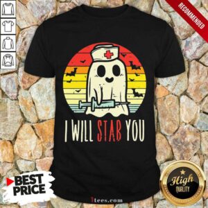 Boo Ghost Nurse I Will Stab You Halloween Vintage Shirt
