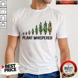 Cute Weed Plant Whisperer Shirt