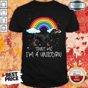 Good Dachshund Trust Me Im A Unicorn Shirt