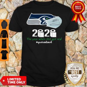 Seattle Seahawks Mask 2020 The Year When Shit Got Real #Quarantined Shirt