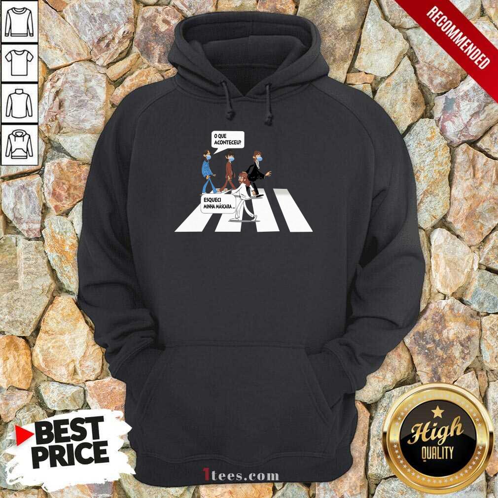 Walker O Que Aconteceu Esqueci Minha Máscara Shirt