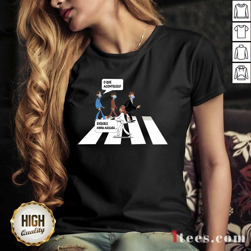 Walker O Que Aconteceu Esqueci Minha Máscara Shirt