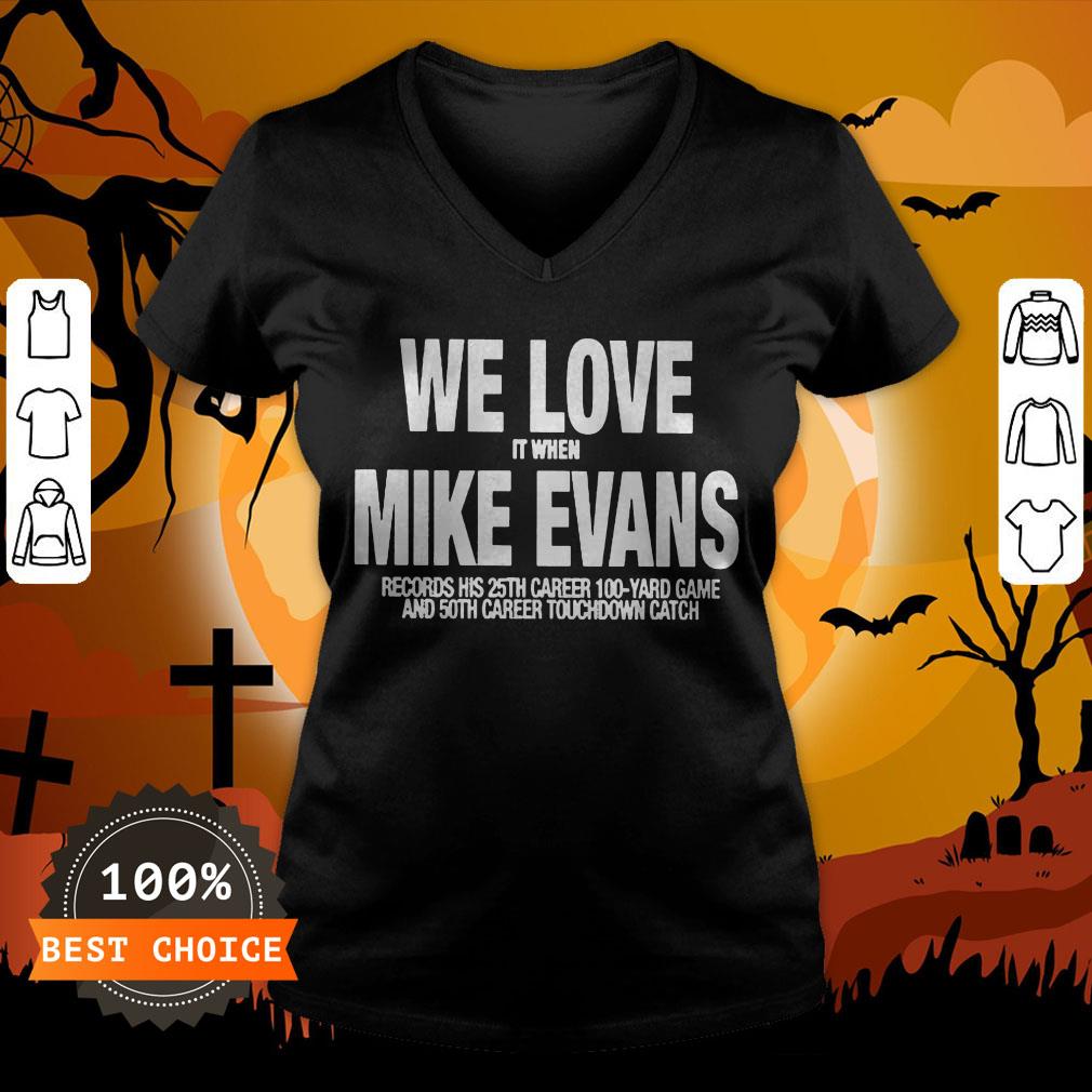 We Love It When Mike Evans Unisex Shirt