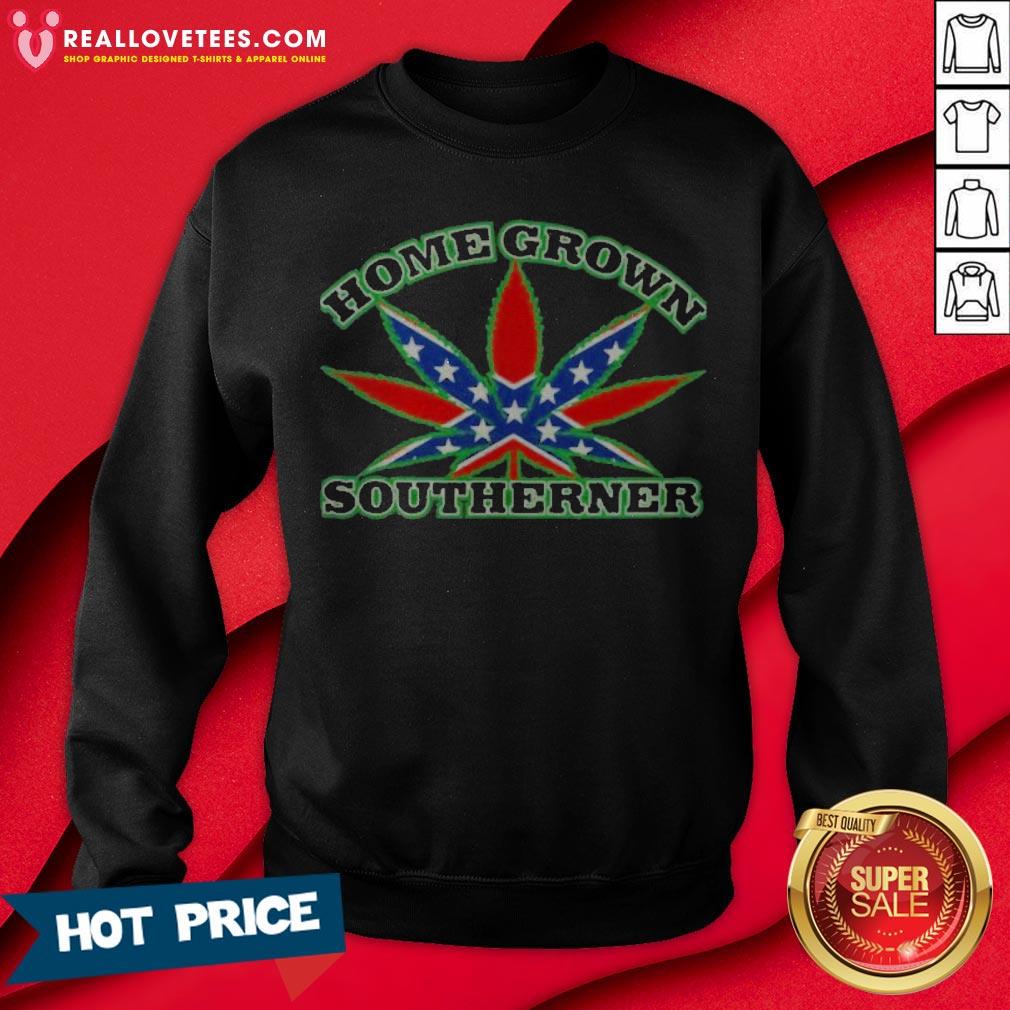 Weed HomeGrown Southerner Rebel Flag Shirt