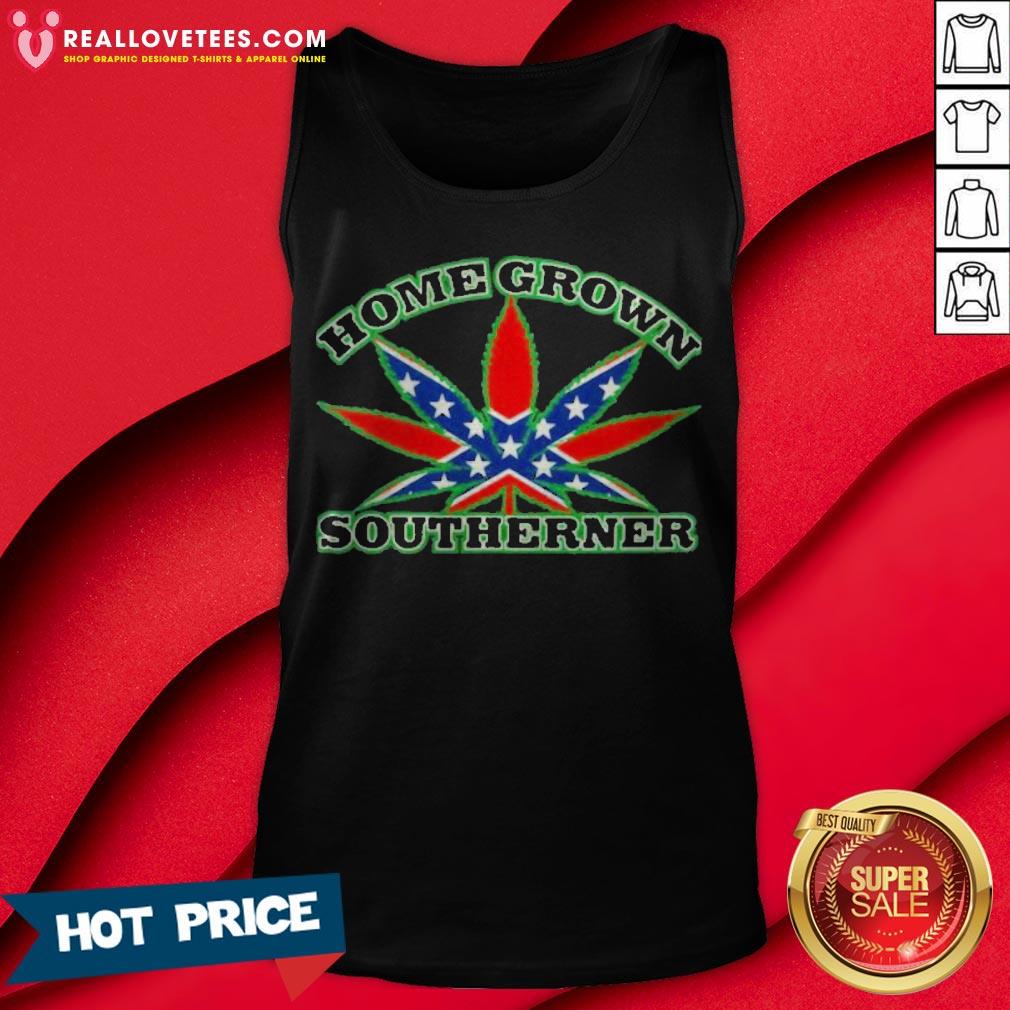Weed HomeGrown Southerner Rebel Flag Shirt