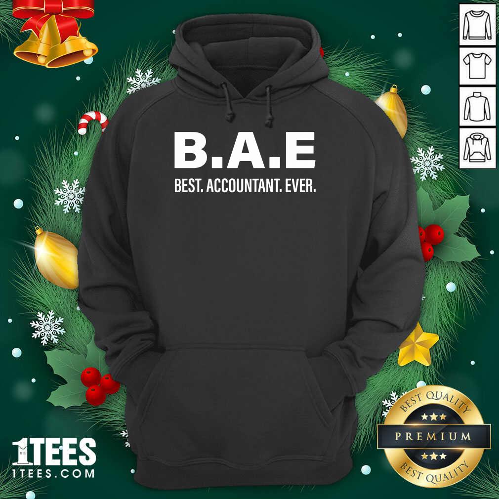 Well B.A.E Best Accountant Ever Shirt