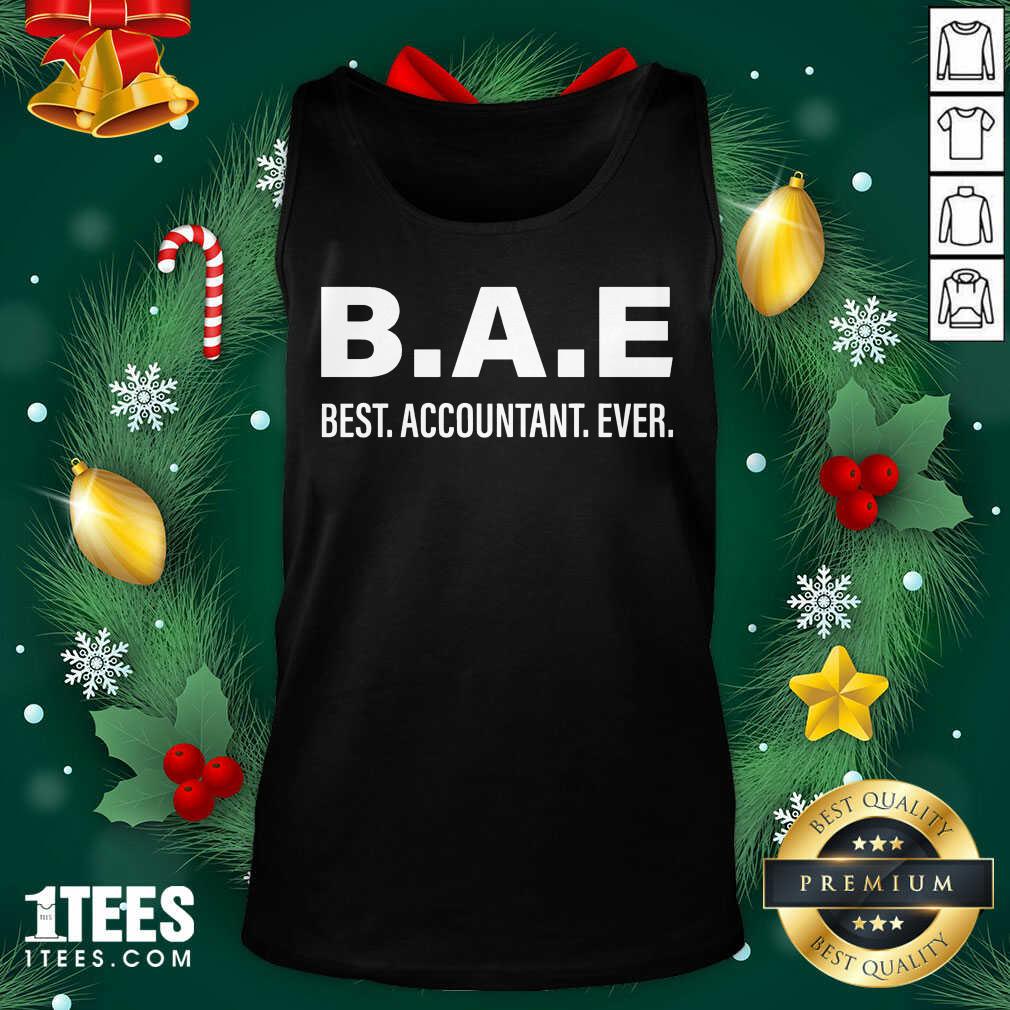 Well B.A.E Best Accountant Ever Shirt