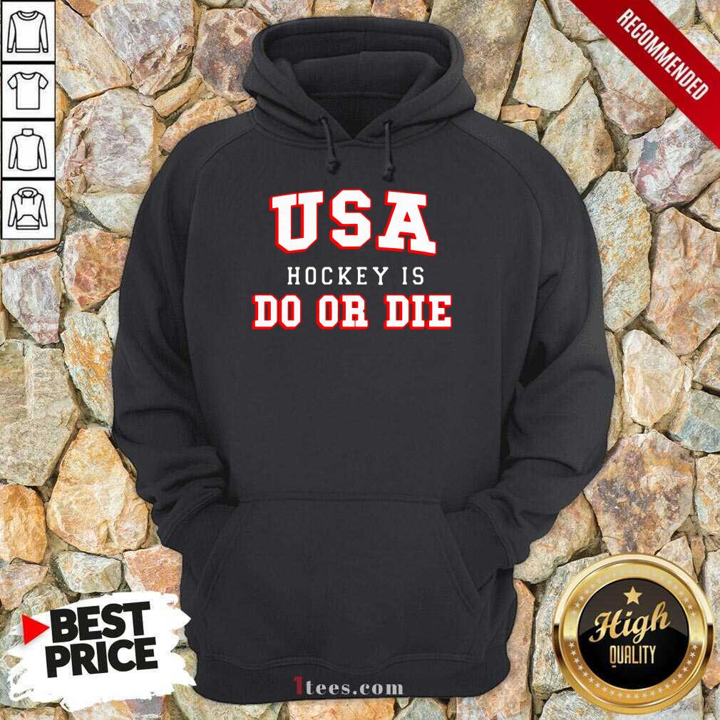 Well USA Hockey Do Or Die Shirt
