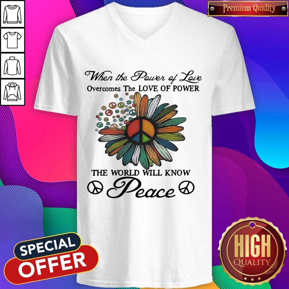 when-the-power-of-love-overcomes-the-love-of-power-the-world-will-know-peace-flowers-shirtshirt-4.jpg