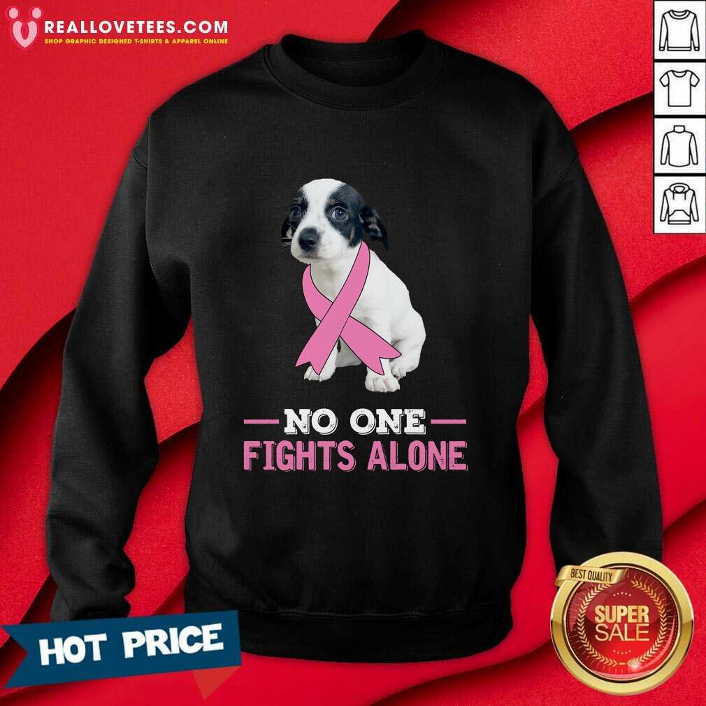 White Chiweenie Dog No One Fights Alone Fight Shirt