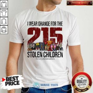 I Wear Orange For The 215 Stolen Children Shirt