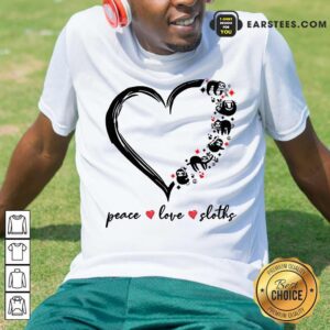 Heart Peace Love Sloths Shirt
