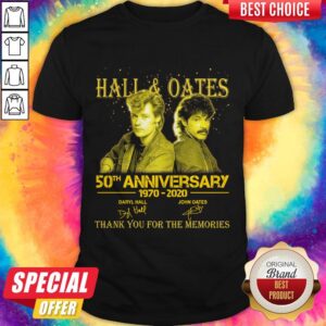 Premium Hall ‘Oates 50th Anniversary 1970 2020 Thank You For The Memories Signatures Shirt