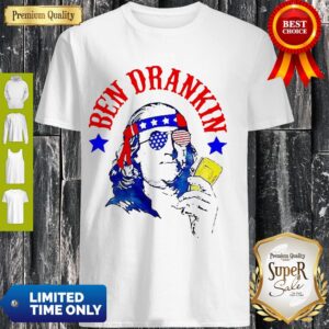 Funny Ben Drankin 4th Of July Shirt