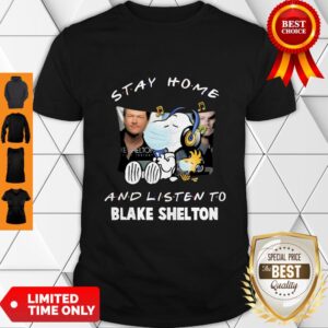 Nice Snoopy Stay Home And Listen To Blake Shelton Coronavirus Shirt