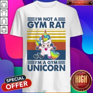 I'm Not A Gym Rat I'm A Gym Unicorn Vintage Shirt