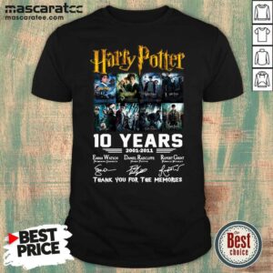 Pretty Harry Potter 10 Years 2001 2011 Thank You For The Memories Signatures Shirt