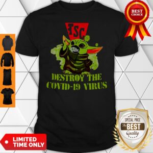 Star Wars Baby Yoda TSC Destroy The Covid-19 Virus Shirt