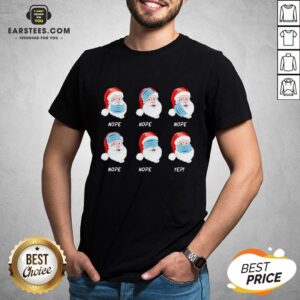 Good Santa Claus Wearing Mask Wrong Christmas 2020 Shirt