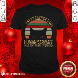 Black Cat Human Servant Happy Fathers Day Vintage Shirt